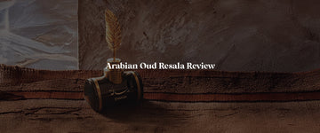 Arabian Oud Resala Review