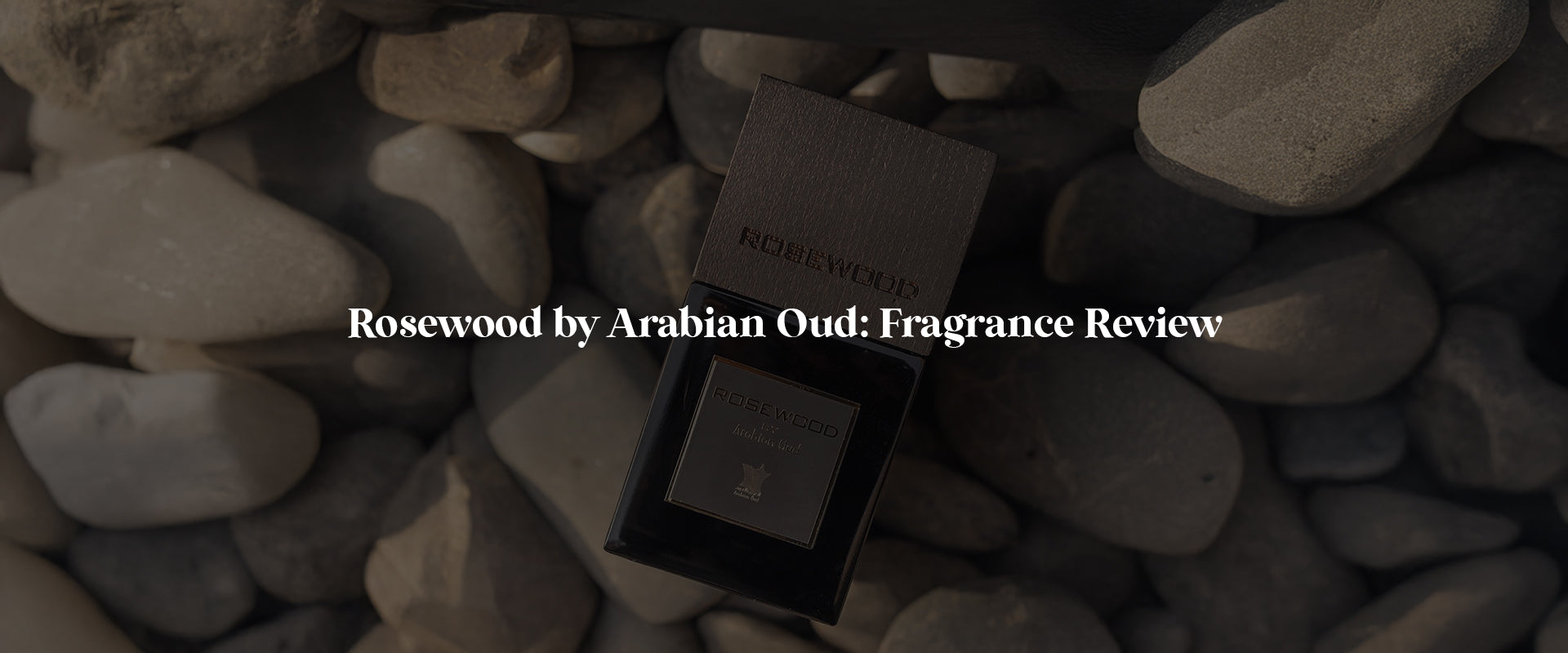 Rosewood by Arabian Oud Review