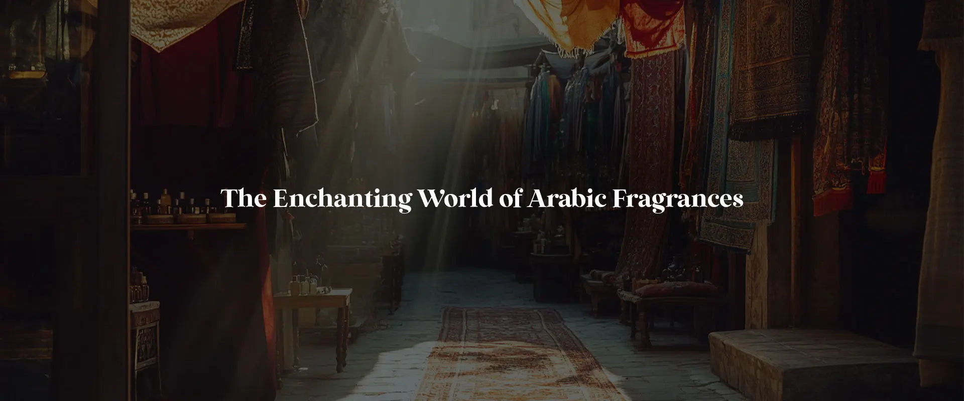 The Enchanting World of Arabic Fragrances